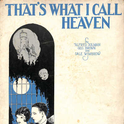 Sheet Music, That’s What I Call Heaven, 1929
