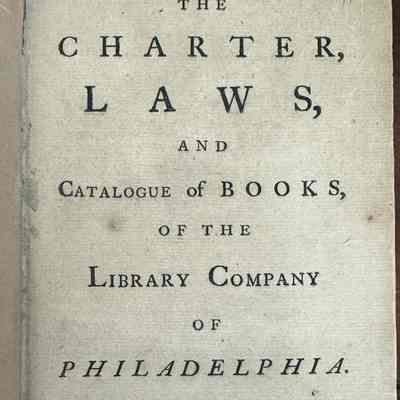 Charter, Laws, and Catalog of Book of the Library Company of Philadelphia