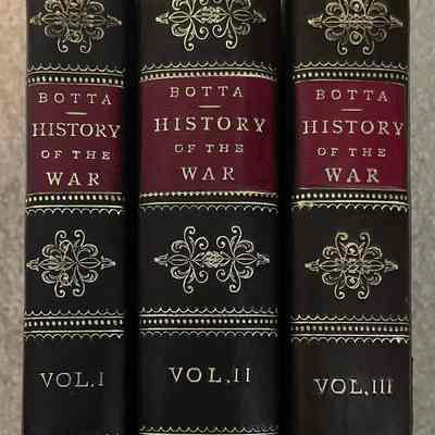 Charles Botta- HISTORY OF THE WAR OF THE INDEPENDENCE OF THE UNITED STATES OF AMERICA