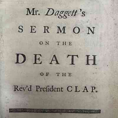 DAGGETT, Naphtali. The Faithful Serving of God and Our Generation, the Only Way to a Peaceful and Happy Death.