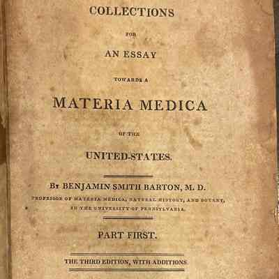 Collections for an Essay Towards a Materia Medica of the United States.