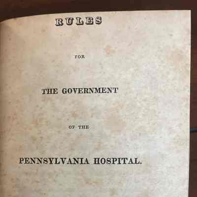 Rules for the Government of the Pennsylvania Hospital