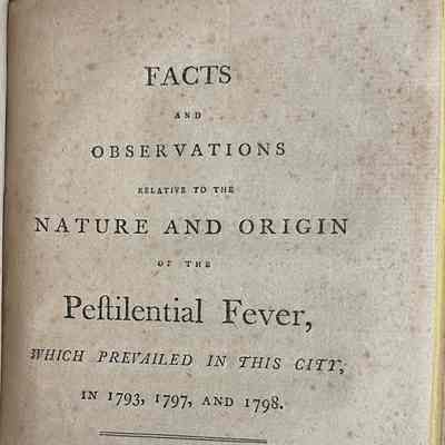 Facts and observations relative to the nature and origin of the pestilential fever,