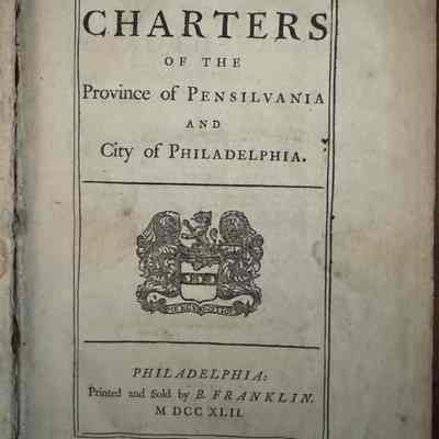 (Franklin) -The Charters of the Province of Pensilvania and City of Philadelphia.