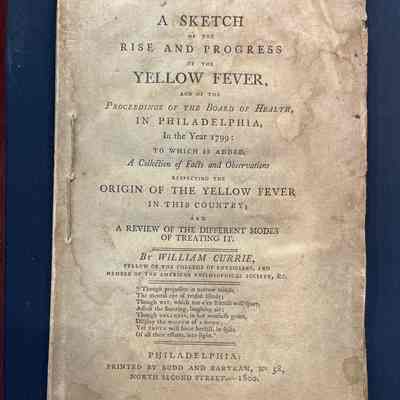 A Sketch of the Rise and Progress of the Yellow Fever, and of the Proceedings of the Board of Health, in Philadelphia, in the Year 1799