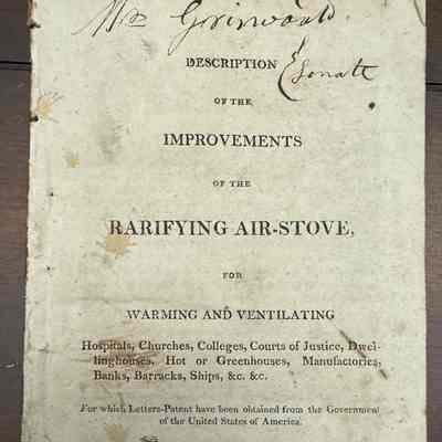 Description of the Improvements of theRarifying Air-Stove, forWarming andVentilating Hospitals,Churches, Colleges, Dwellinghouses,Hot or Greenhouses,