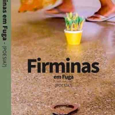 Firminas em Fuga