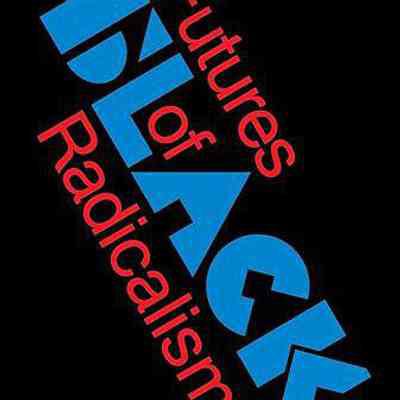 Futures of Black Radicalism