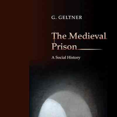 The Medieval Prison