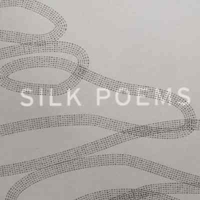 Silk Poems