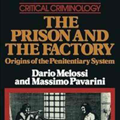 The Prison and The Factory