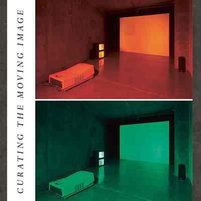 Curating The Moving Image