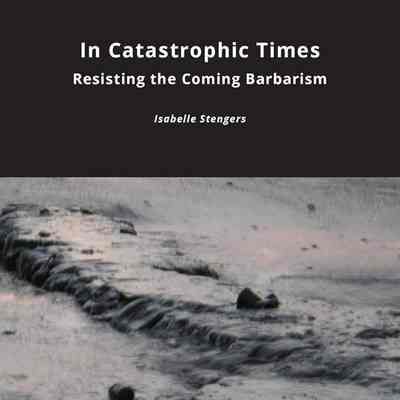 In Catastrophic Times