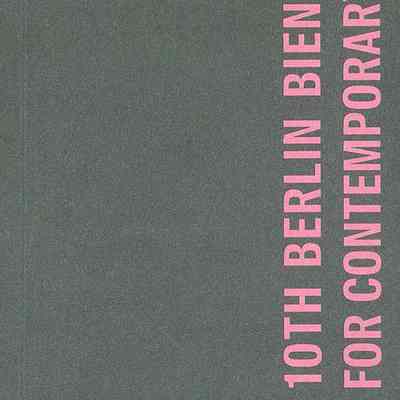 10th Berlin Biennale for Contemporary Art