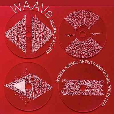 WAAVe Global Gallery - Women Asemic Artists and Visual Poets 2021