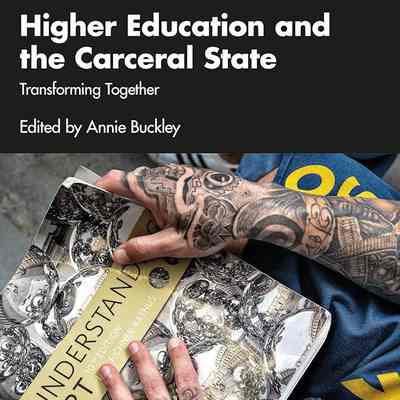 Higher Education and the Carceral State