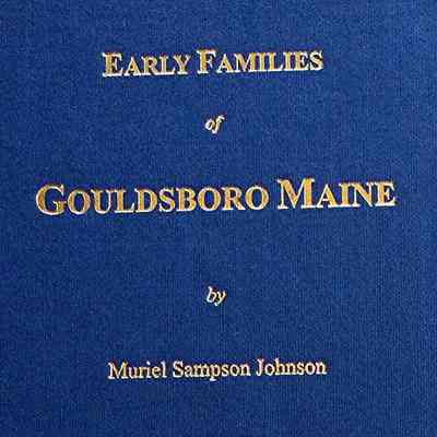 Early Families of Gouldsboro Maine