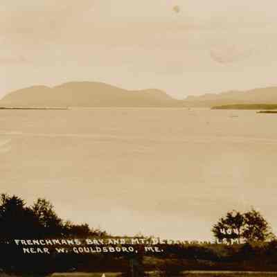 Frenchmans (sic) Bay and Mt. Desert Hills, ME. 404. Near W. Gouldsboro, ME.