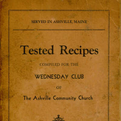 Tested Recipes Compiled for the Wednesday Club of the Ashville Community Church