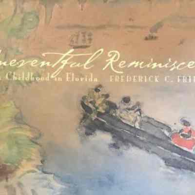 Uneventful reminiscences : childhood in Florida, A