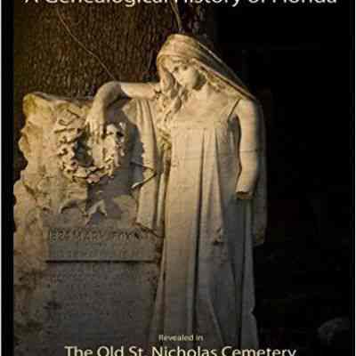 Genealogical history of Florida revealed in the Old St. Nicholas Cemetery