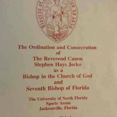 Ordination and consecration of the Reverend Canon Stephen Hays Jecko as a bishop in the Church of God and seventh Bishop of Florida