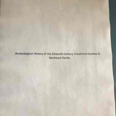 Archeological history of the sixteenth-century French Fort Caroline in northeast Florida.