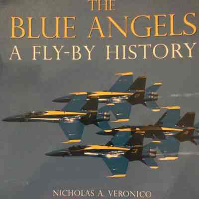 Blue Angels : a fly-by history, The