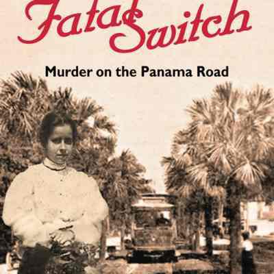 Fatal switch : murder on the Panama Road