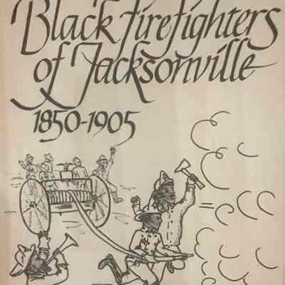 Black firefighters of Jacksonville, Florida, 1850-1905