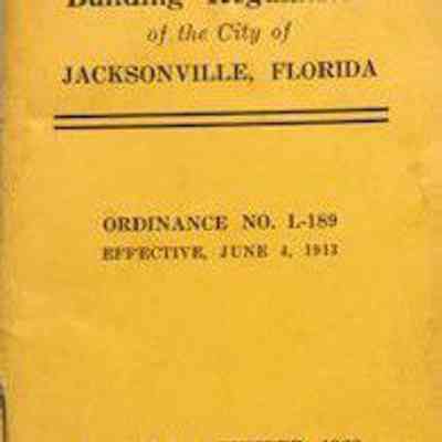 Building regulations of the city of Jacksonville, Florida : ordinance no. L-189 effective June 4, 1913.