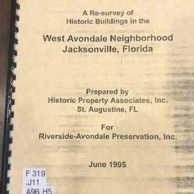 Re-survey (resurvey) of historic buildings in the West Avondale neighborhood, Jacksonville, Florida, A