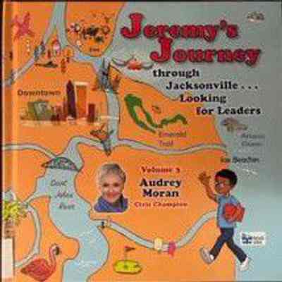 Jeremy's Journey through Jacksonville looking for leaders , volume 3: Audrey Moran