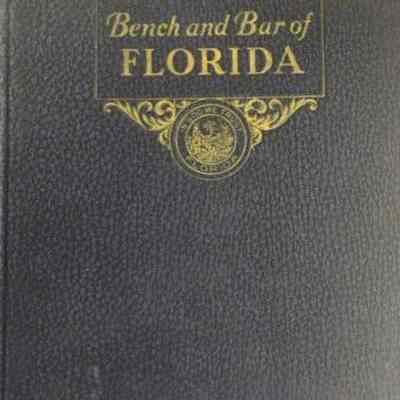 Bench and Bar of Florida: A Pictorial and Biographical Directory of the Members of the Bench and Bar of Florida