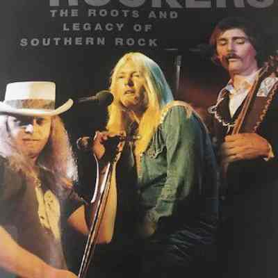 Southern rockers : The roots and legacy of Southern rock