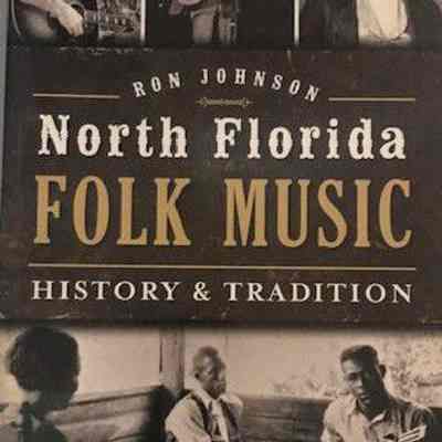 North Florida folk music : history & tradition