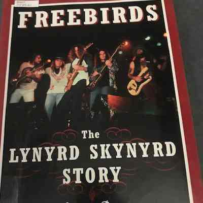 Freebirds : the Lynyrd Skynyrd story
