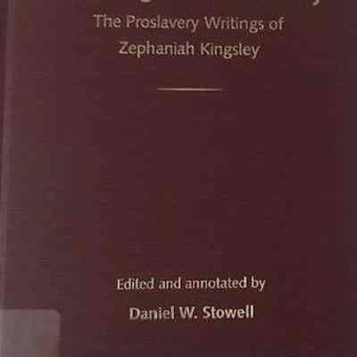 Balancing evils judiciously : the proslavery writings of Zephaniah Kingsley