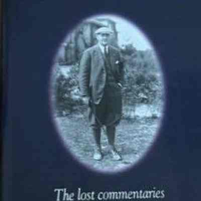Golf has never failed me : the lost commentaries of legendary golf architect, Donald J. Ross