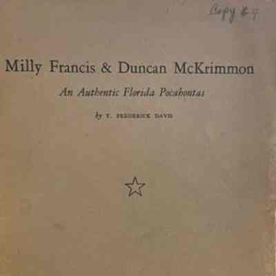 Milly Francis and Duncan McKrimmon : an authentic Florida Pocahontas