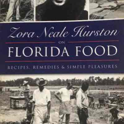 Zora Neale Hurston on Florida food