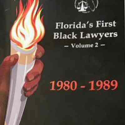 Florida's first Black lawyers, volume 2 : 1980-1989