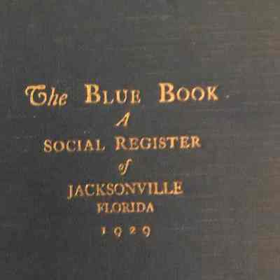 Blue book : a social register of Jacksonville 1929, 1930,1931, 1933-1935