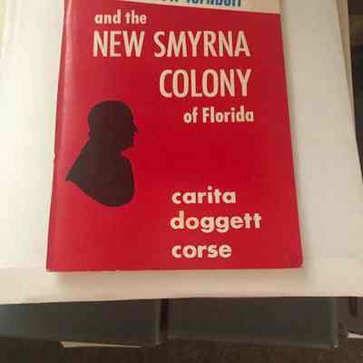 Dr. Andrew Turnbull and the New Smyrna colony of Florida.