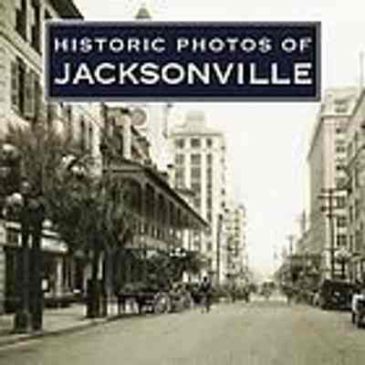Historic photos of Jacksonville
