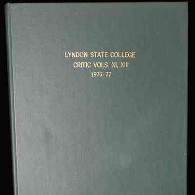 Lyndon State College Critic-Bound Volume Of Issues Vols. XI, XIII 1975 - 77 (2 of 4)