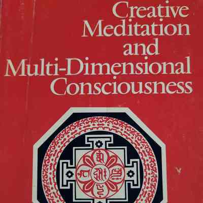 Creative meditation and multi-dimensional consciousness / Lama Anagarika Govinda