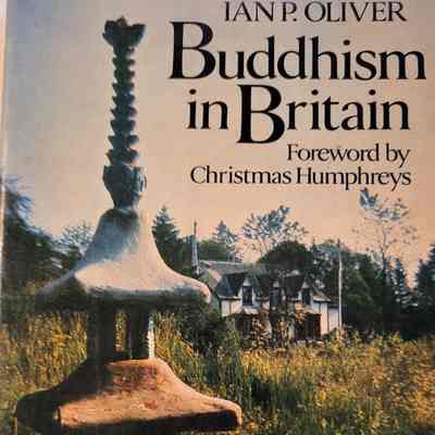 Buddhism in Britain / Ian P. Oliver