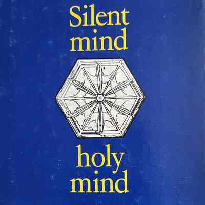 Silent mind, holy mind : a Tibetan lama's reflections on Christmas