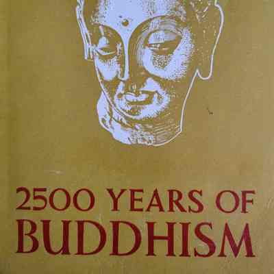 2500 Years of Buddhism